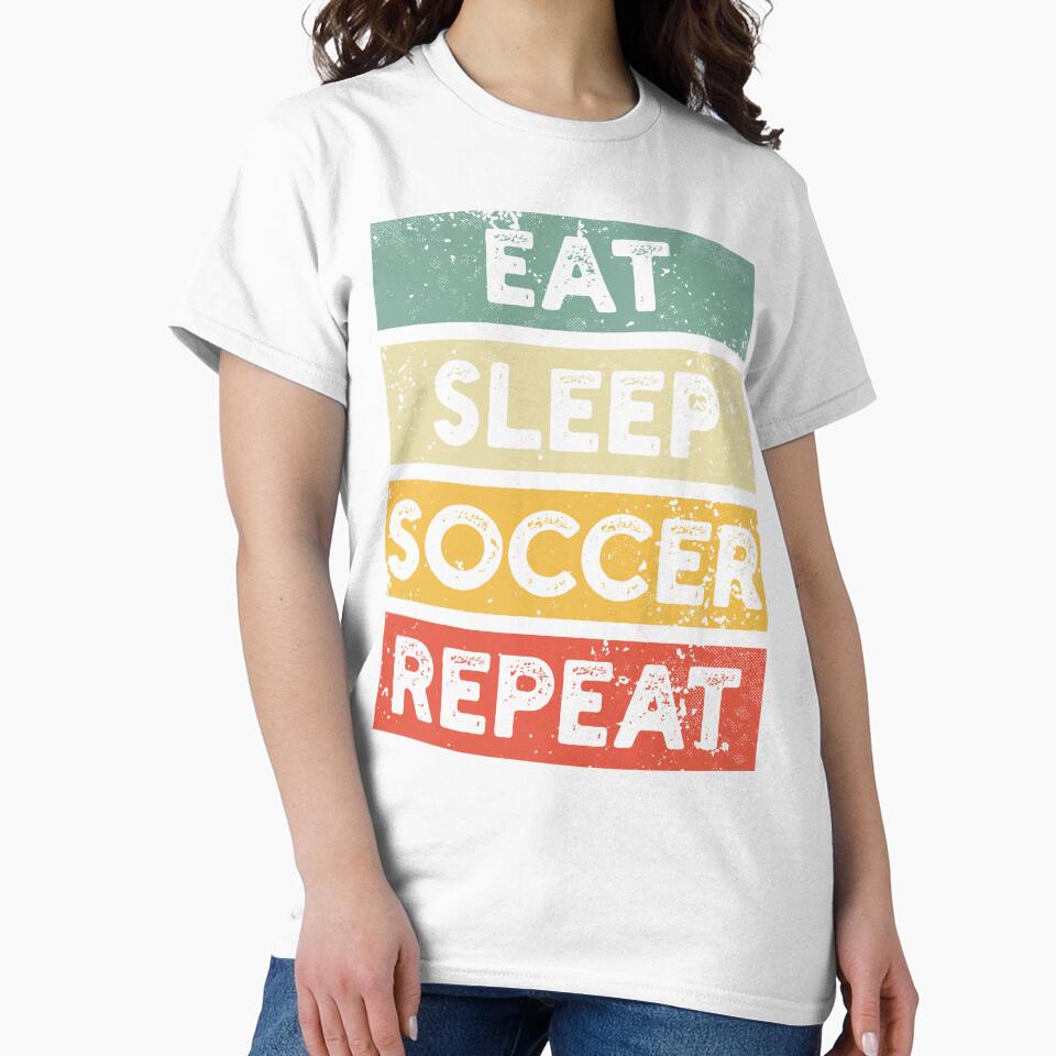 EAT SLEEP SOCCER REPEAT - Vintage Soccer Aesthetic For Those Who Love The Classic Game Style by NADIASHOP86