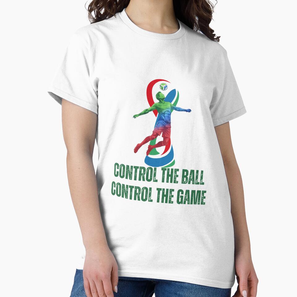 Control The Ball Control The Game – Motivational Soccer Design | Football Player Graphic Tee by ABLAT-CREATIONS