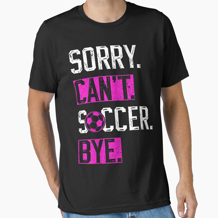Sorry Can't Soccer Bye Funny Soccer Player Vintage by ZacharyCBritton