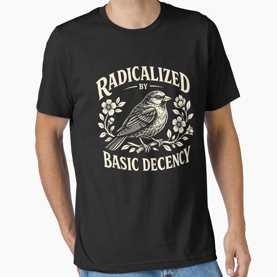 Radicalized by Basic Decency Floral by Kladhadredo