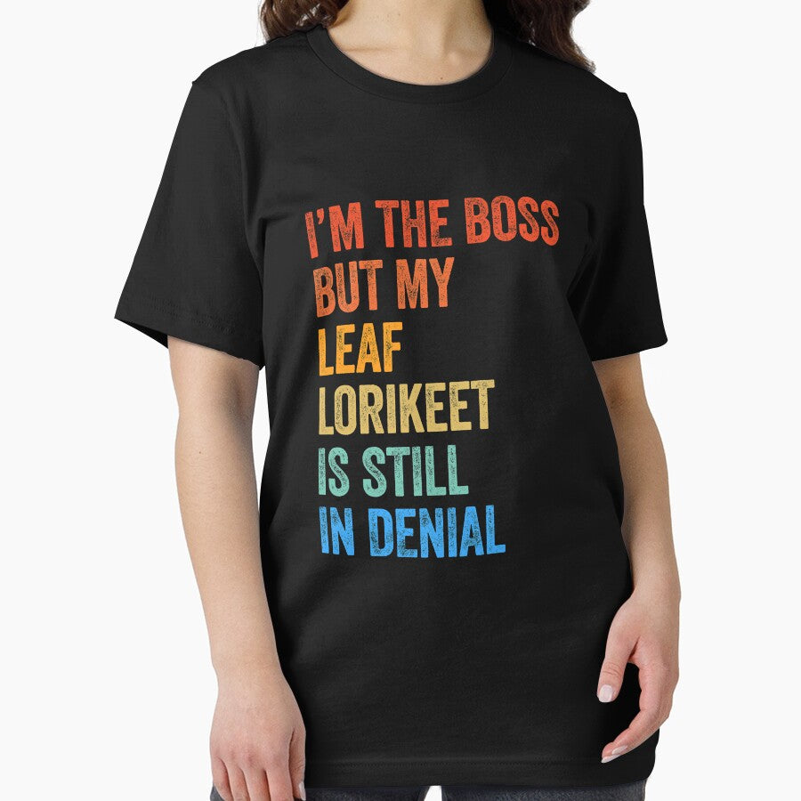 I'm The Boss But My Leaf Lorikeet Is Still In Denial by LADistrictGarb