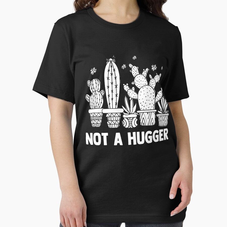 Not A Hugger Cactus Humor Succulents Plant Lover by Nessshirts