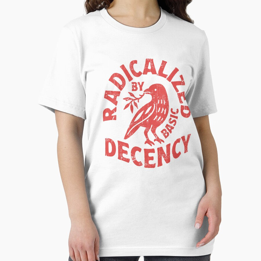 Radicalized By Basic Decency by Artsyclick