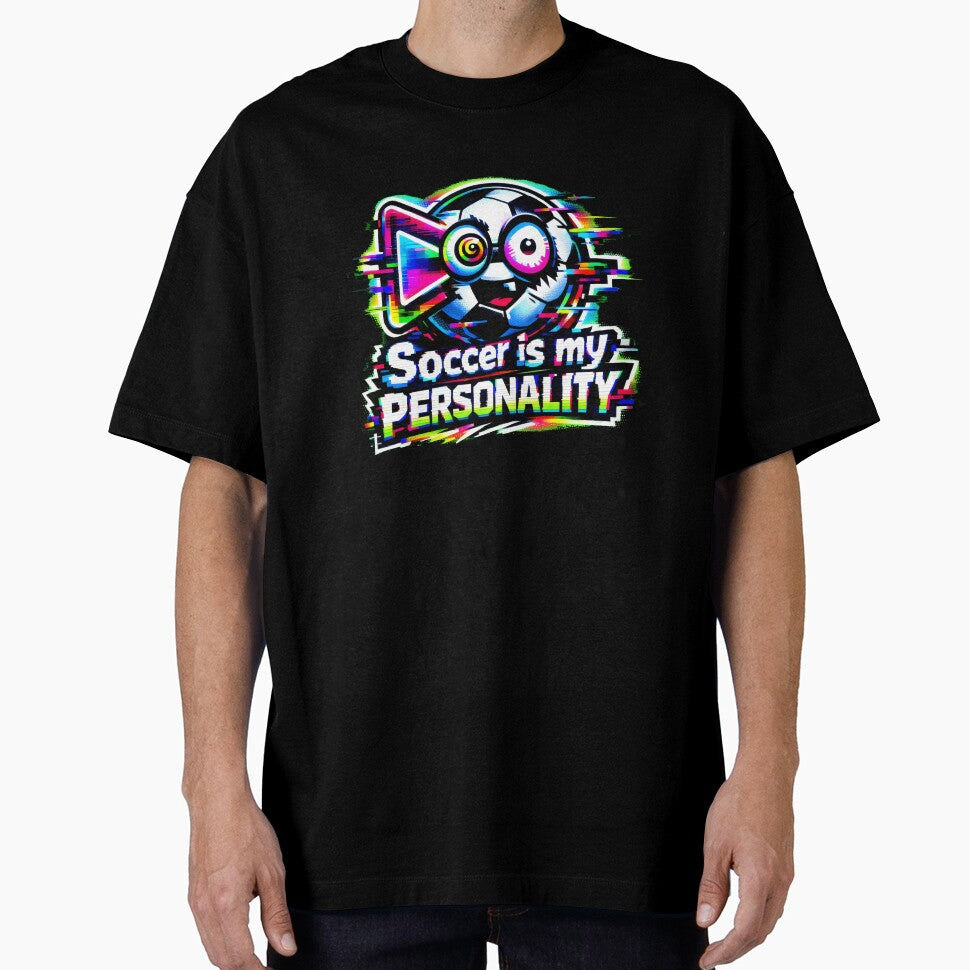 Soccer is my Personality Sports Fan Graphic Design by SplashTastic