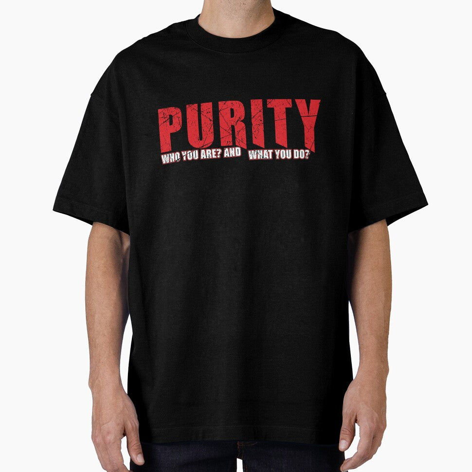 Purity "Who You Are What You Do" by KompromizeCo