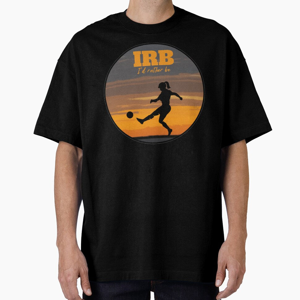 IRB, I'd Rather Be Playing Soccer Design for Female Soccer Players by LifeCrush
