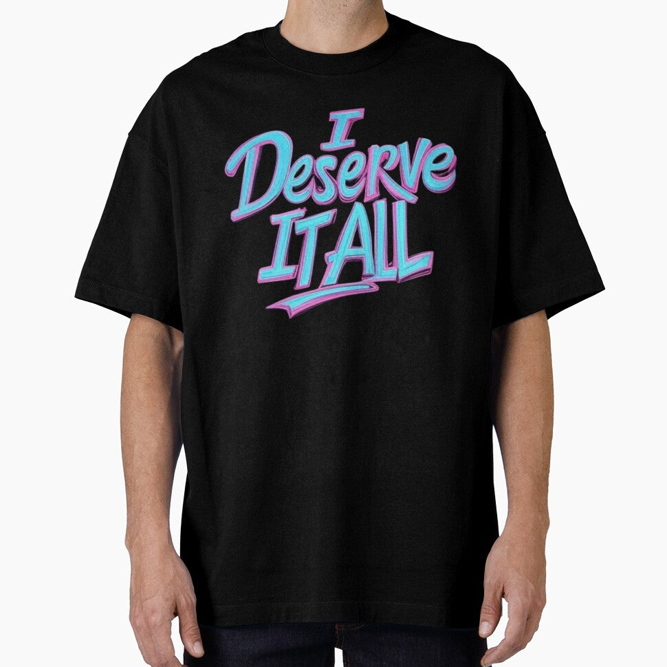 I deserve it all by Star Treatment