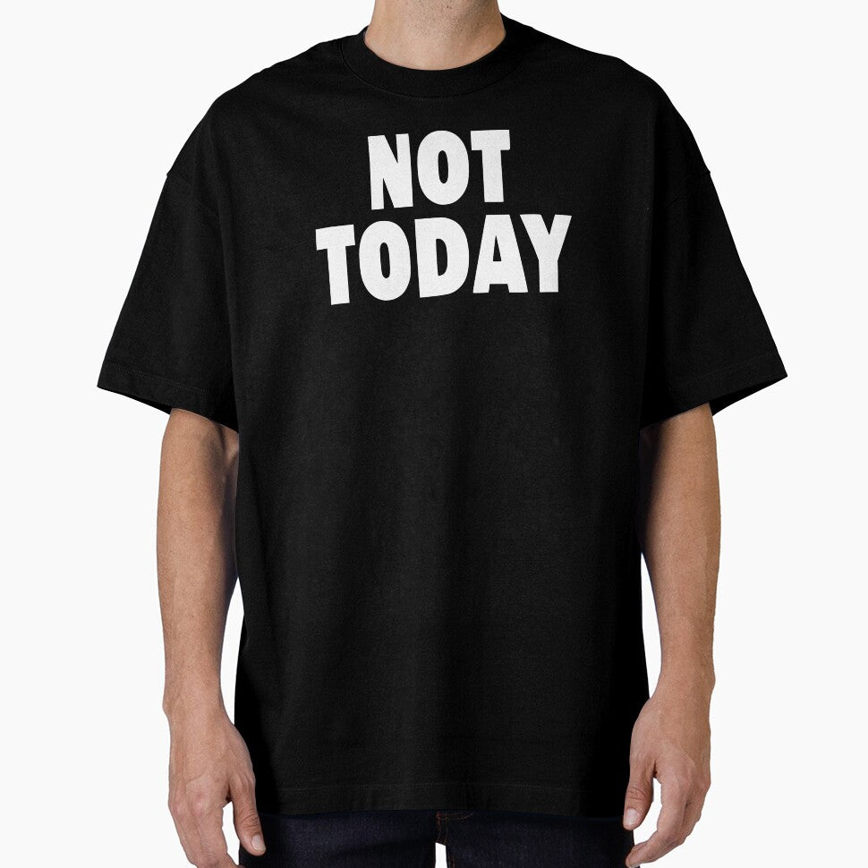Not Today by Kiwi007