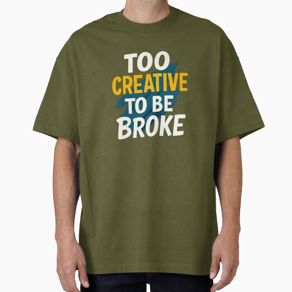 Too Creative To Be Broke – Creative Motivation Quote Typography Design by CosyCornerLab