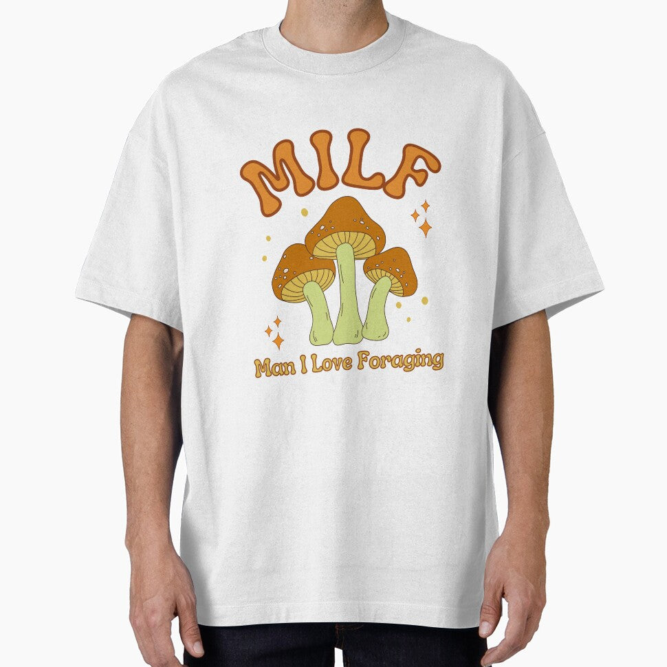 MILF Man I Love Foraging by LiToDesignCo