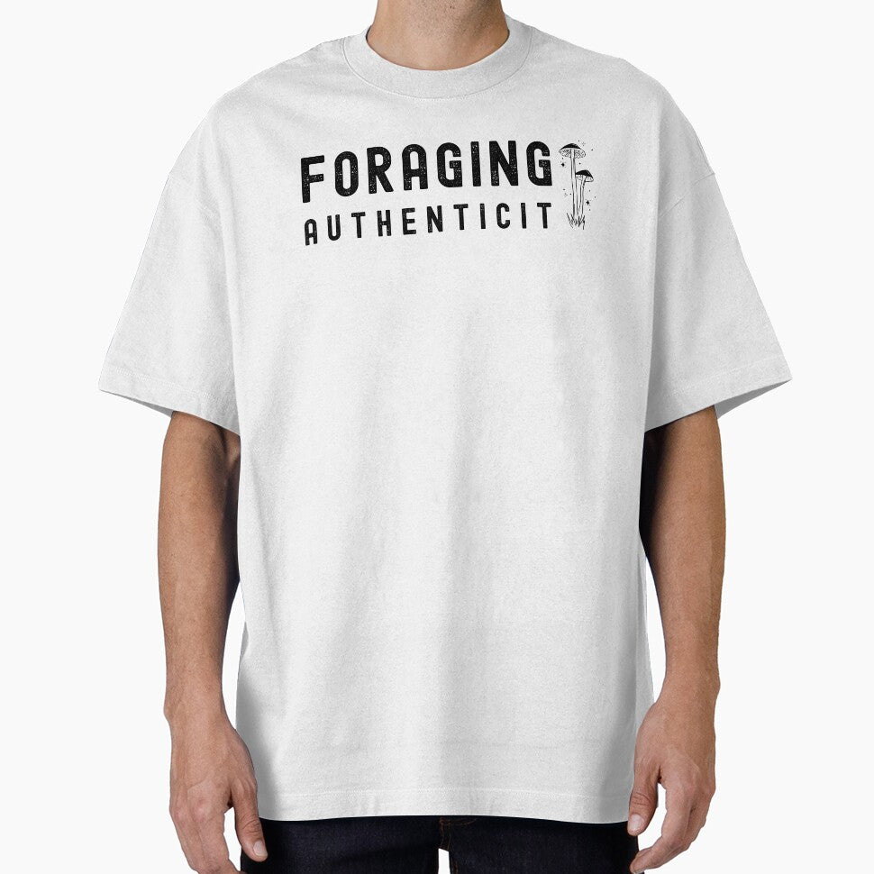 Funny Mycology T-Shirt – "Foraging Authenticit" by PatternStar