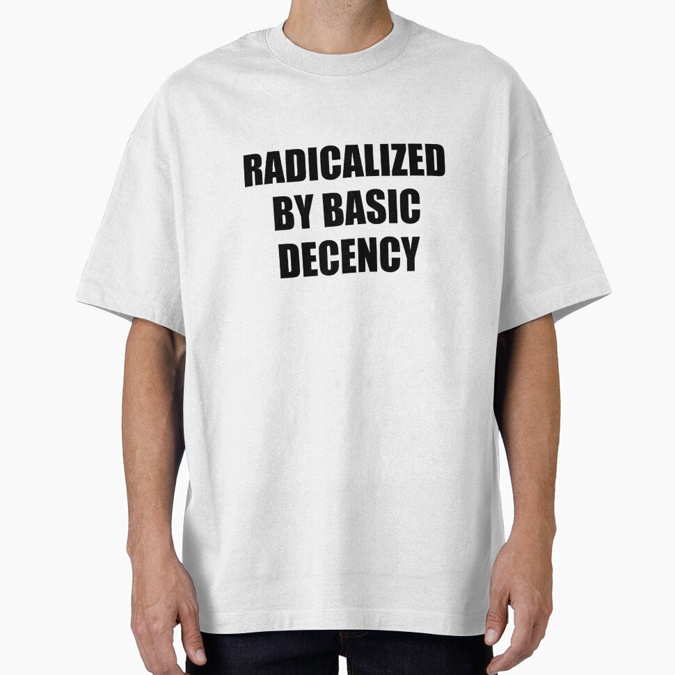 Radicalized by Basic Decency by Inspirationmotivation