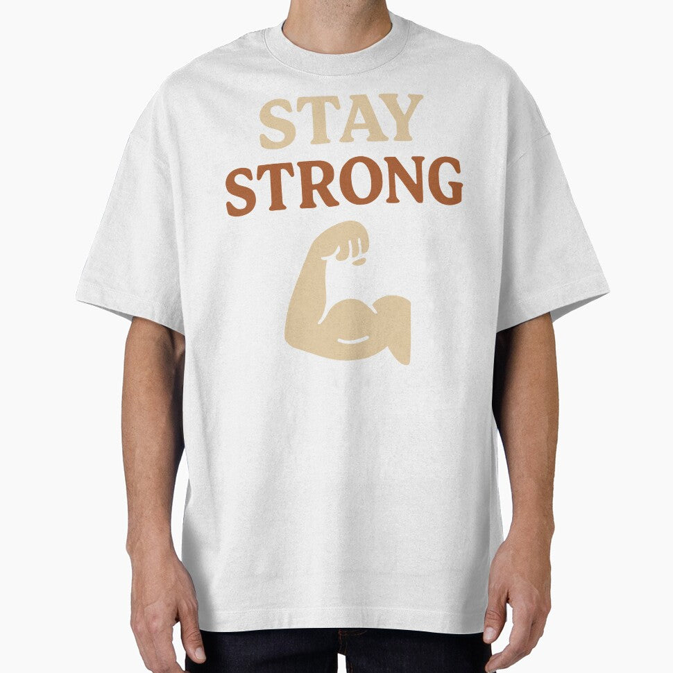“Stay Strong” – Gentle Reminder Tee by Mighty Tees