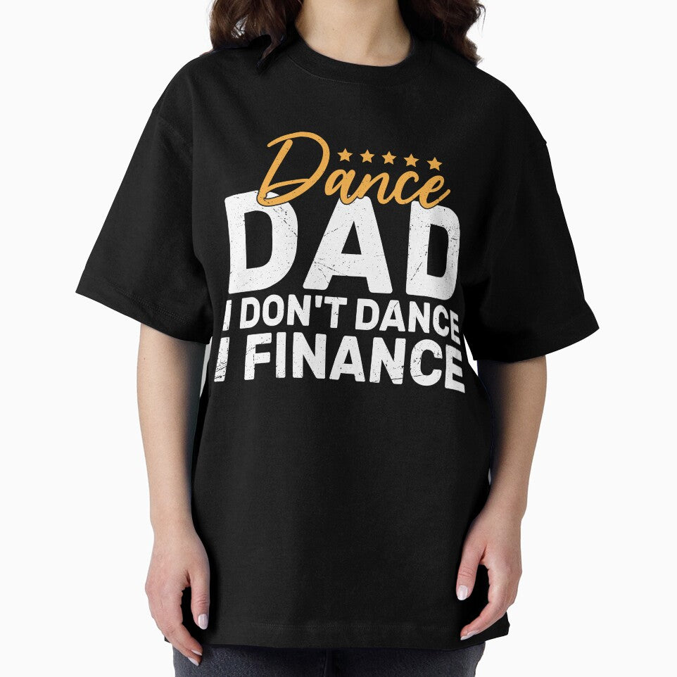 Funny Dance Dad I Don't Dance I Finance Gift by KroghDs