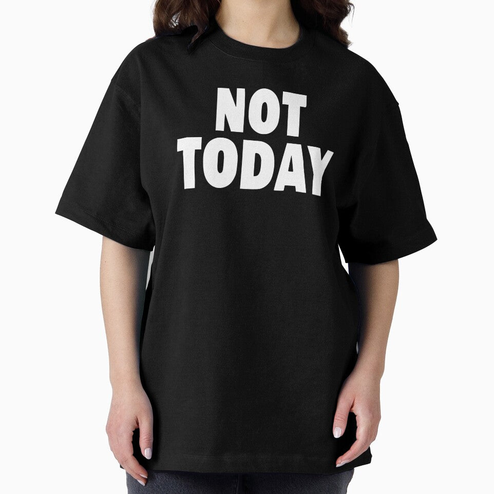 Not Today by Kiwi007