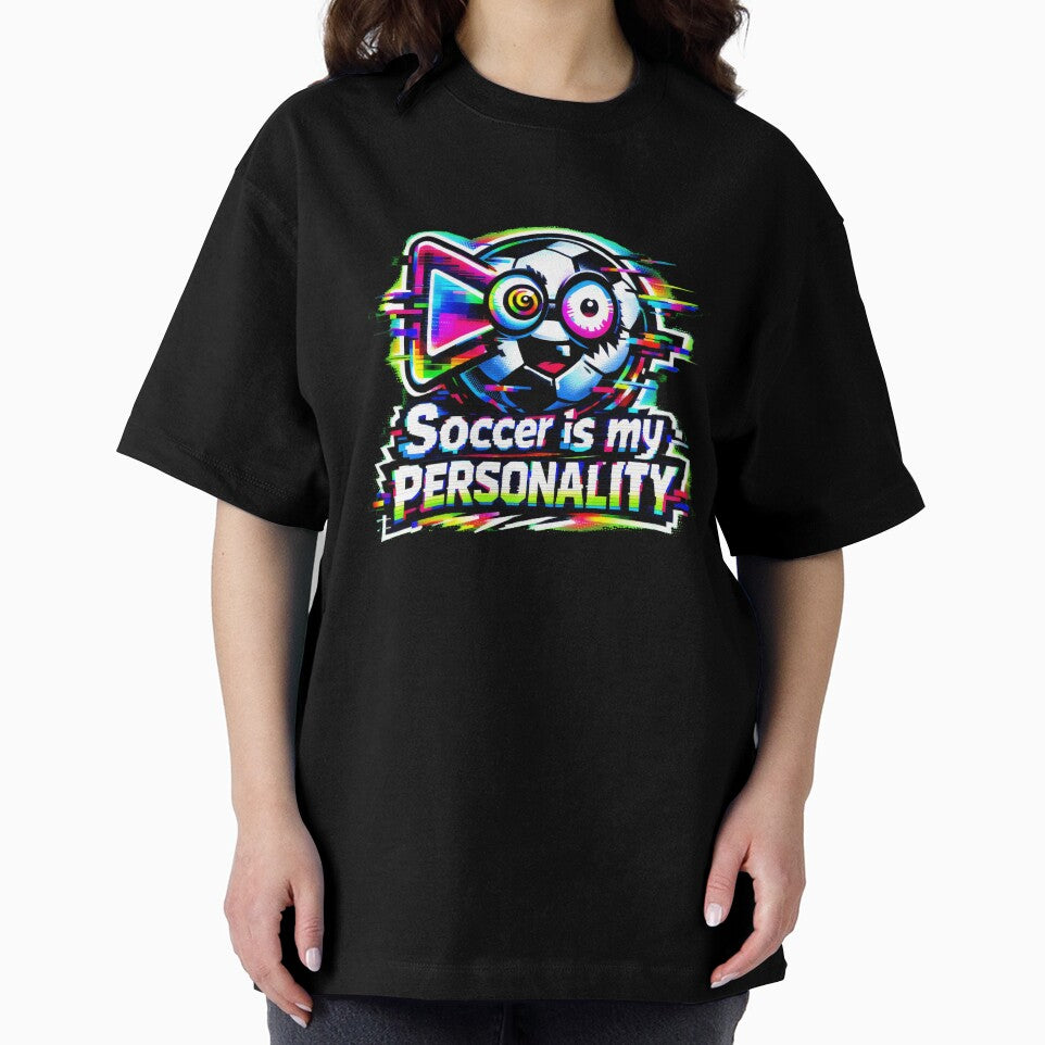 Soccer is my Personality Sports Fan Graphic Design by SplashTastic