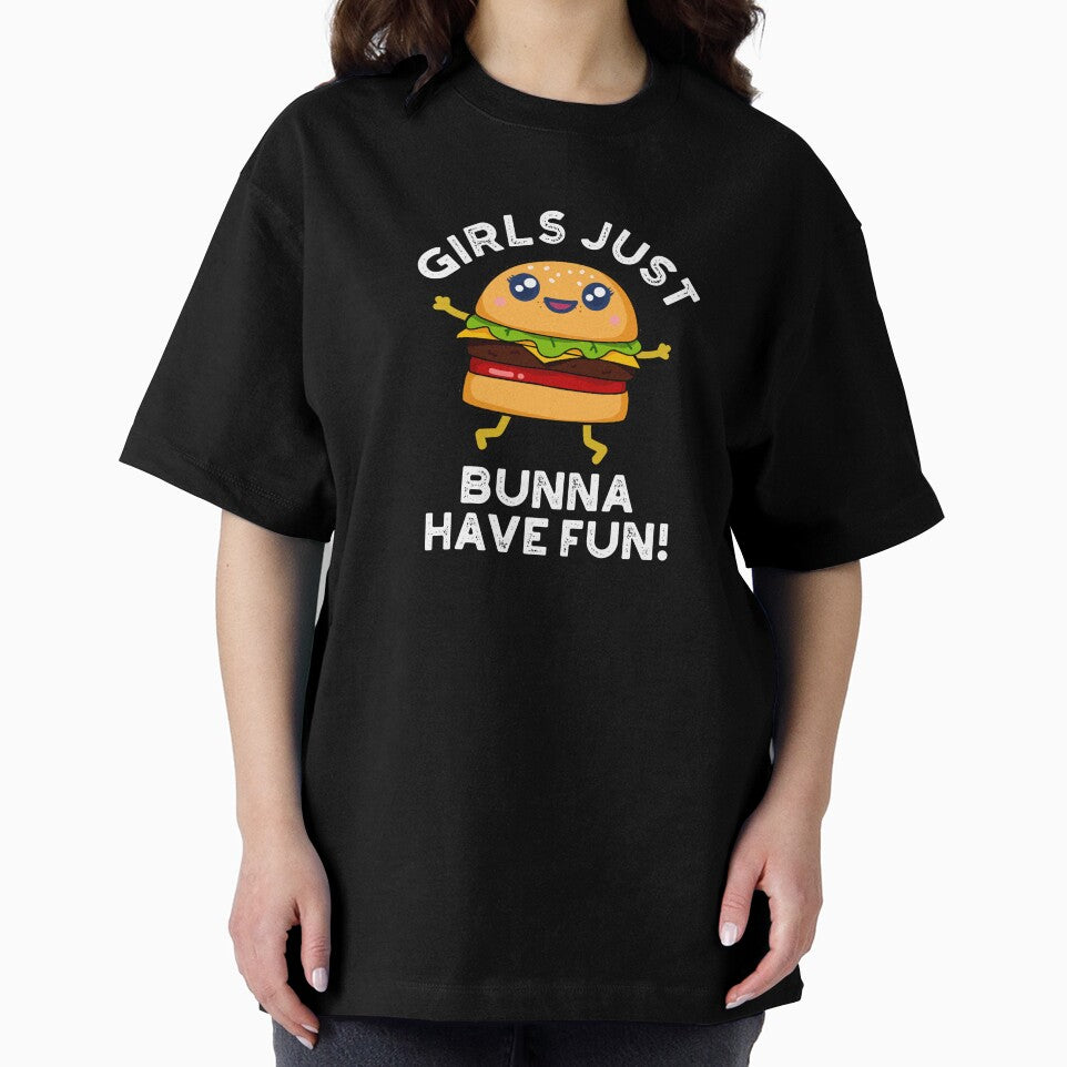 Girls Just Bunna Have Fun Funny Burger Puns (Dark BG) by punnybone