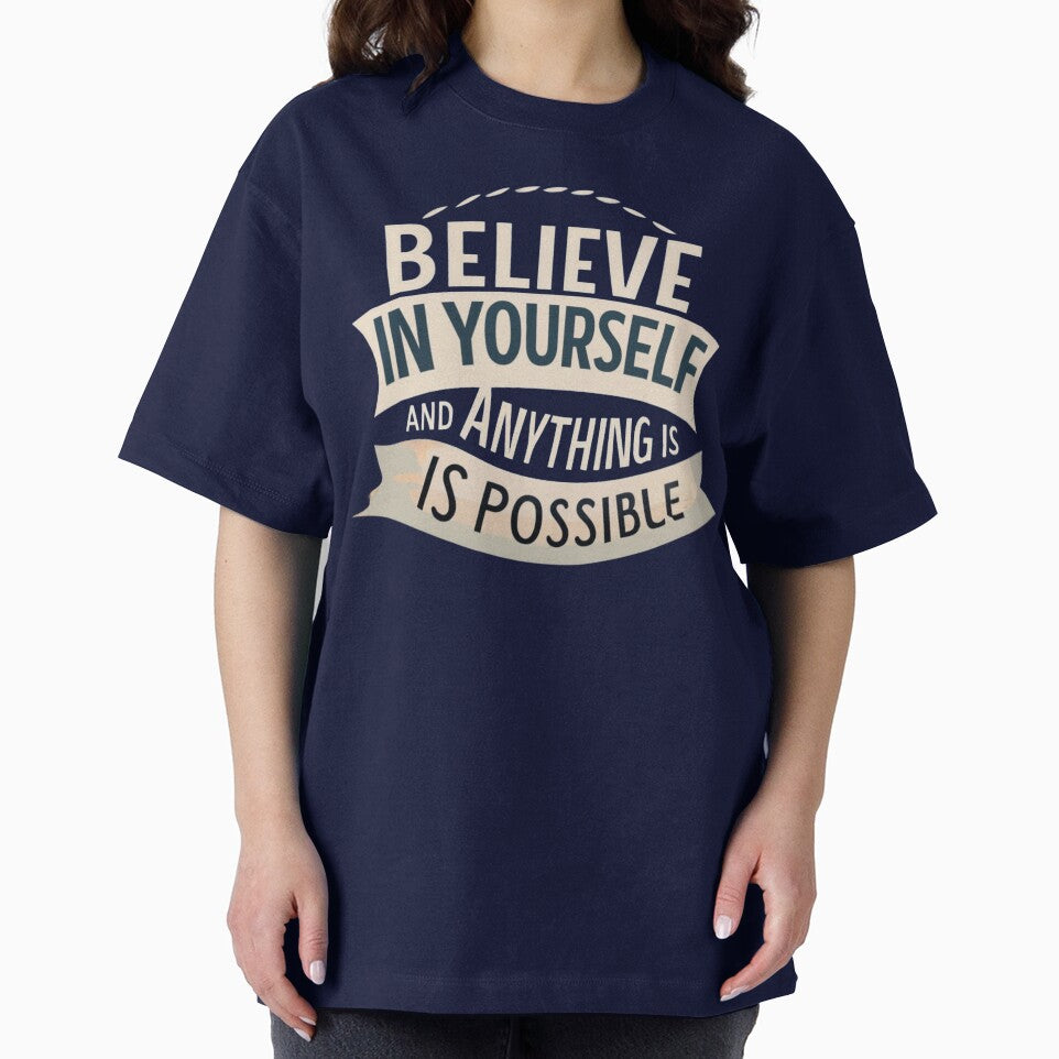 Believe in Yourself and Anything is Possible by VL Store