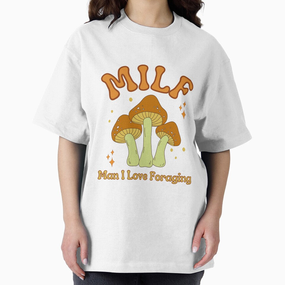 MILF Man I Love Foraging by LiToDesignCo