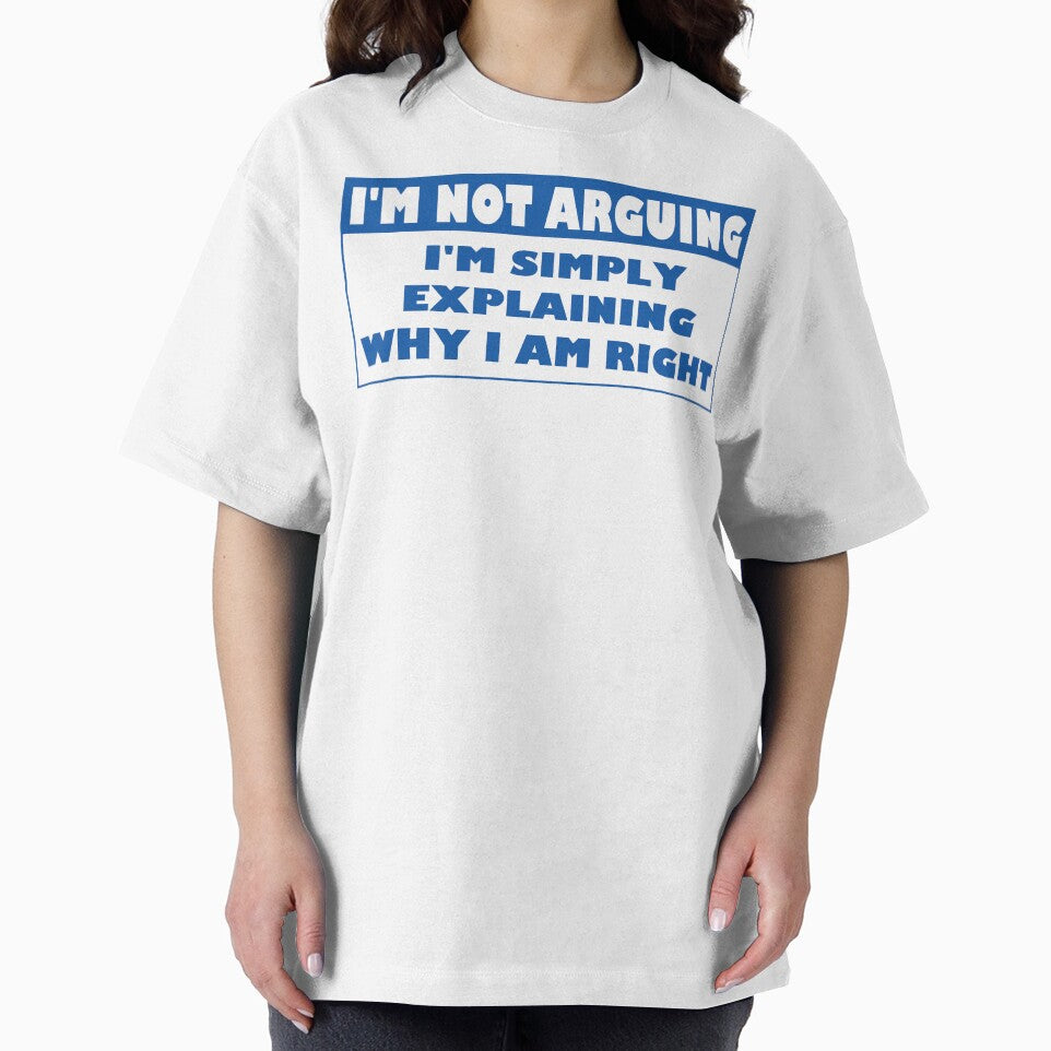 I'm Not Arguing Why I Am Right by Fairyjam
