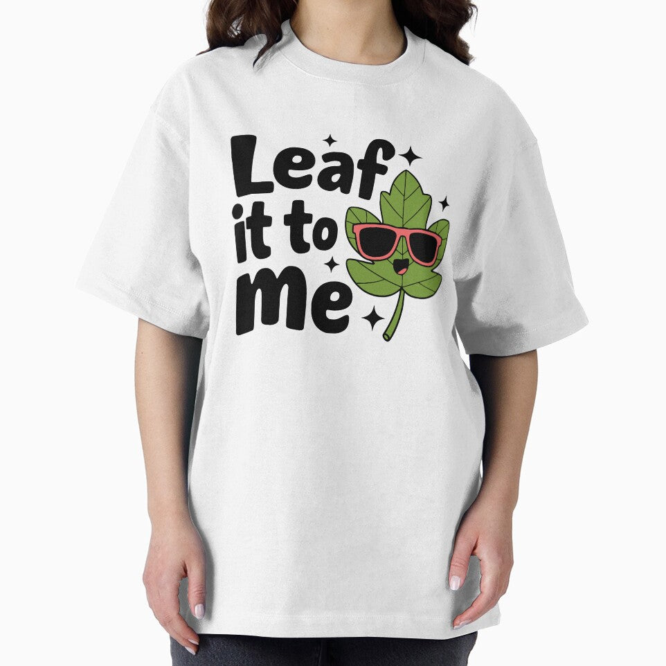 Leaf It To Me! Funny Leaf Pun by PMCreative