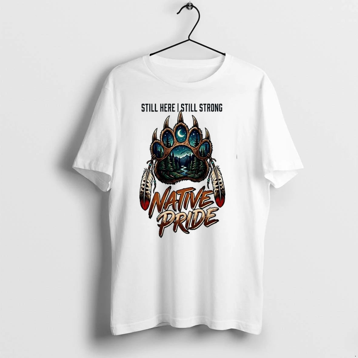 Still Here Still Strong Native Pride 0 Tshirts Sweater