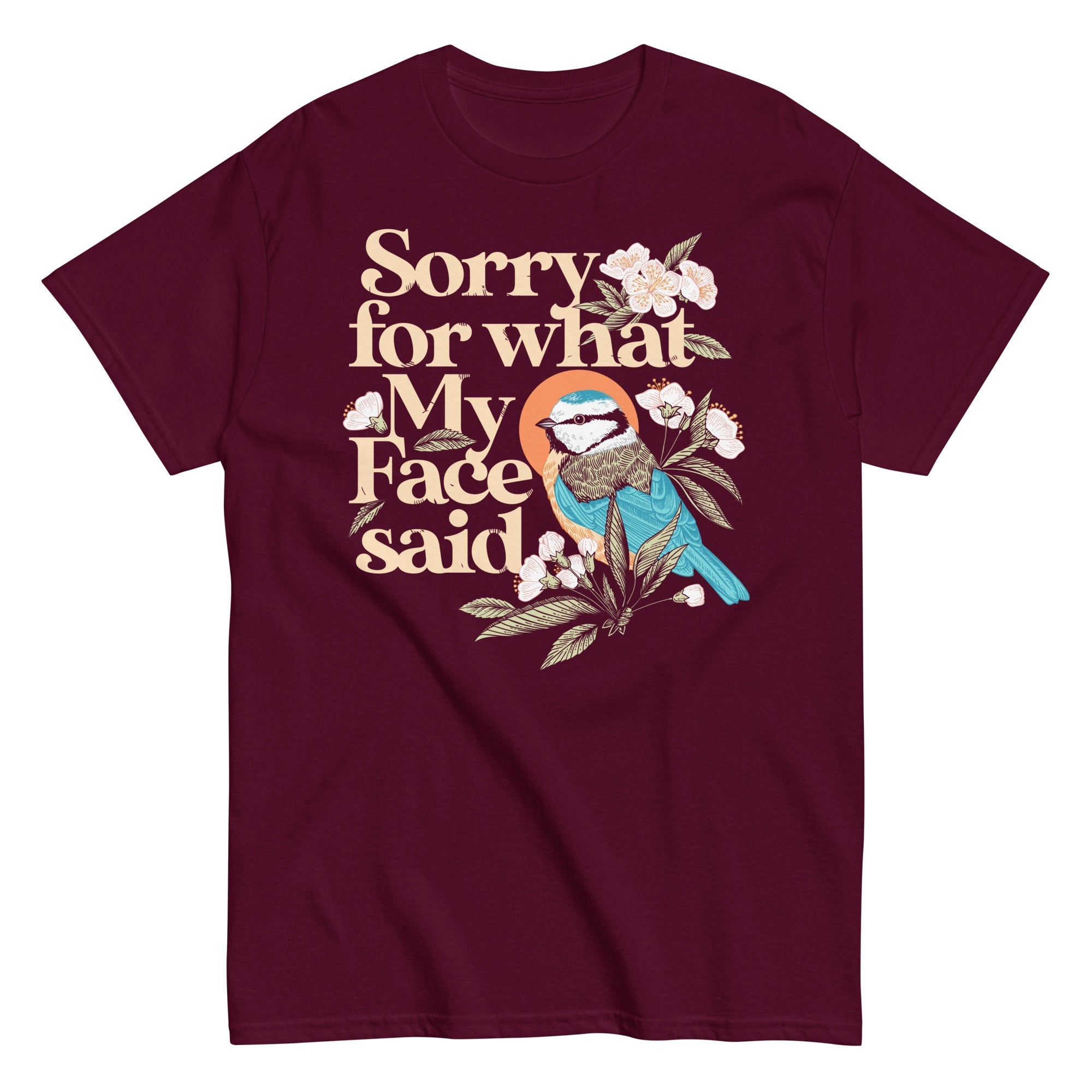 Sorry For What My Face Said Men's Classic Tee