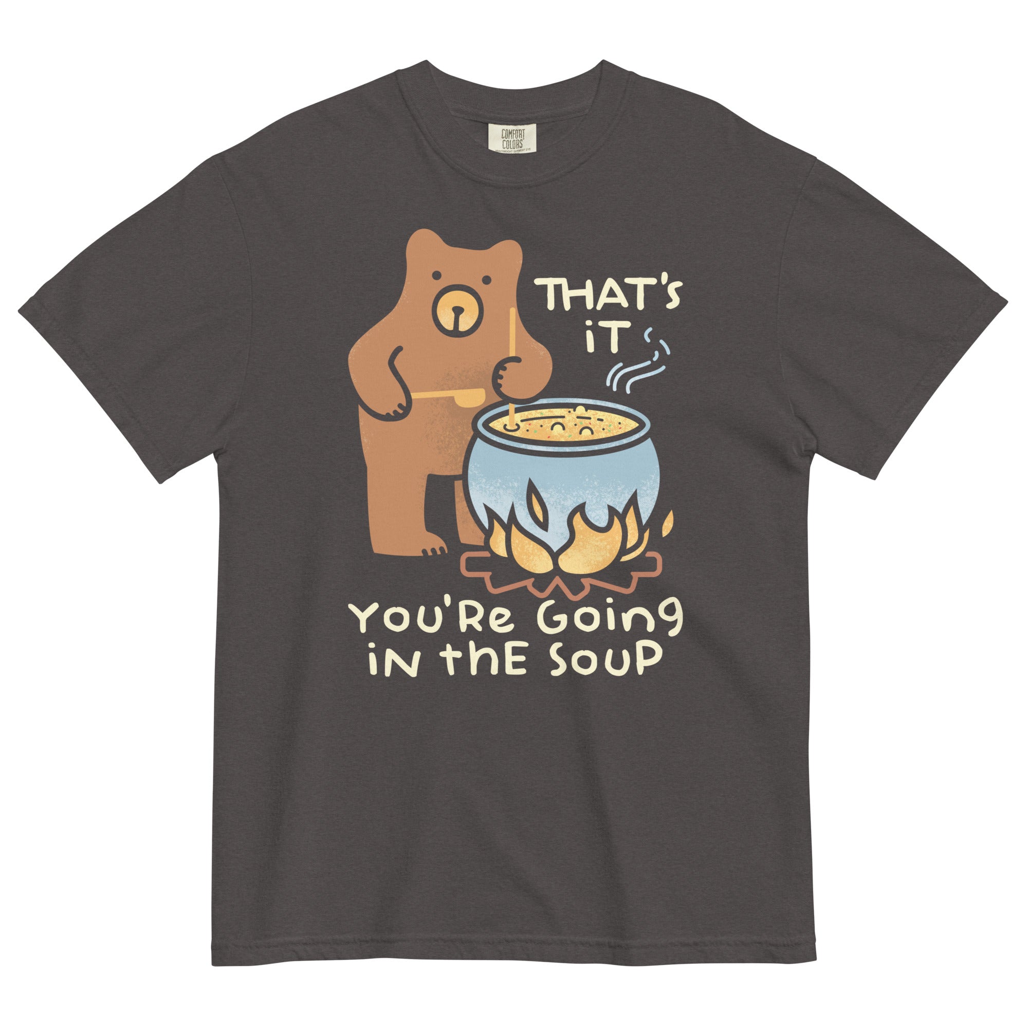 That's It You're Going In The Soup Men's Relaxed Fit Tee