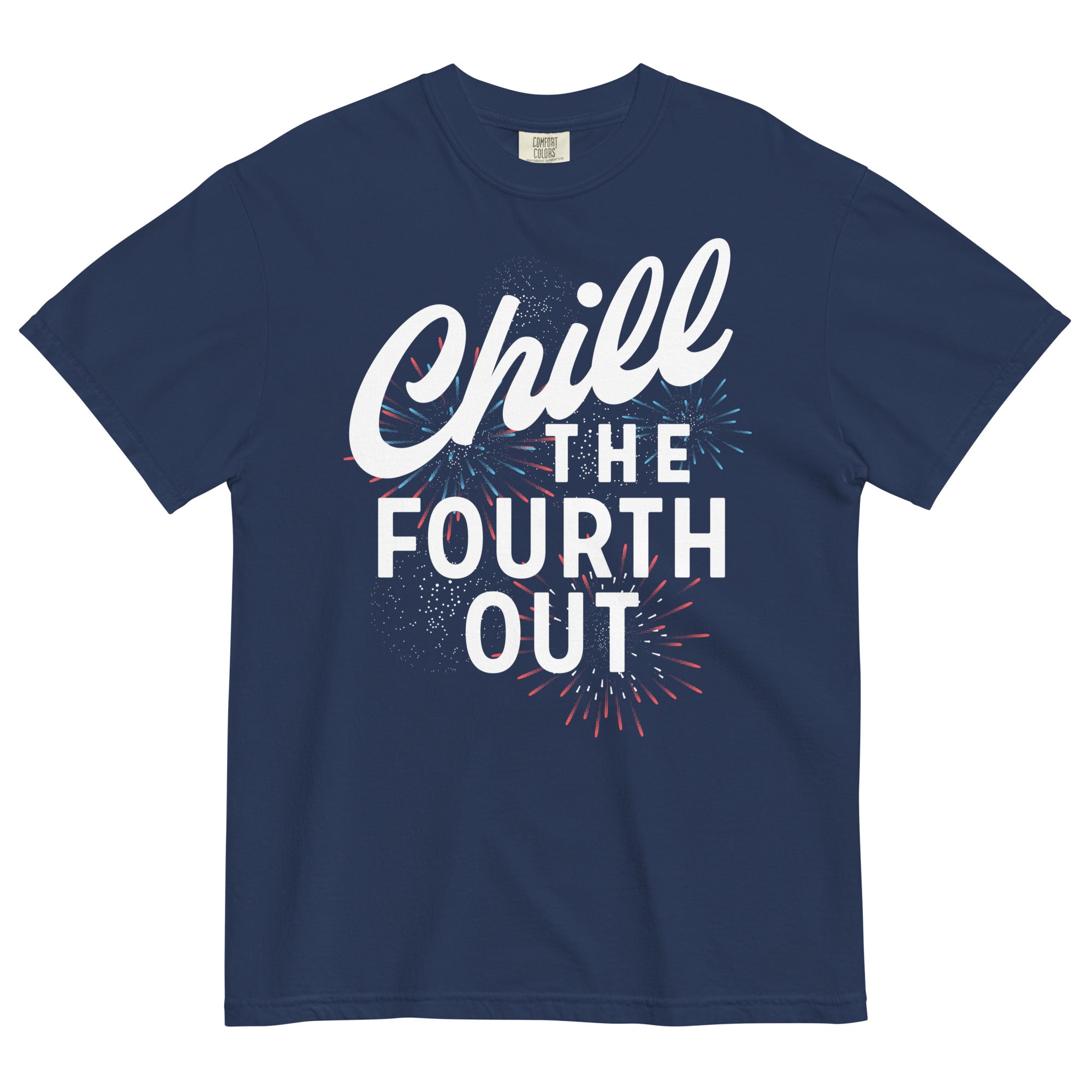 Chill The Fourth Out Men's Relaxed Fit Tee