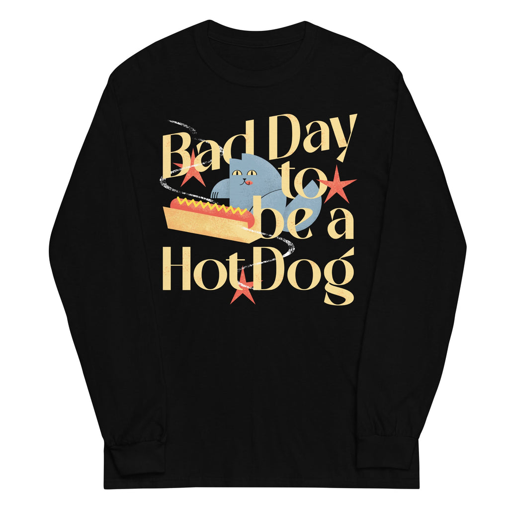Bad Day To Be A Hot Dog Unisex Long Sleeve Tee