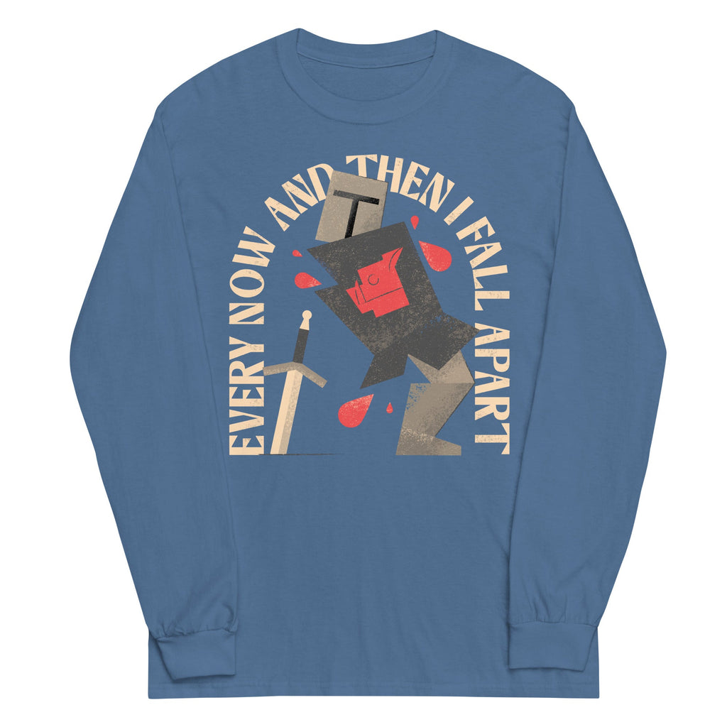 Every Now And Then I Fall Apart Knight Unisex Long Sleeve Tee