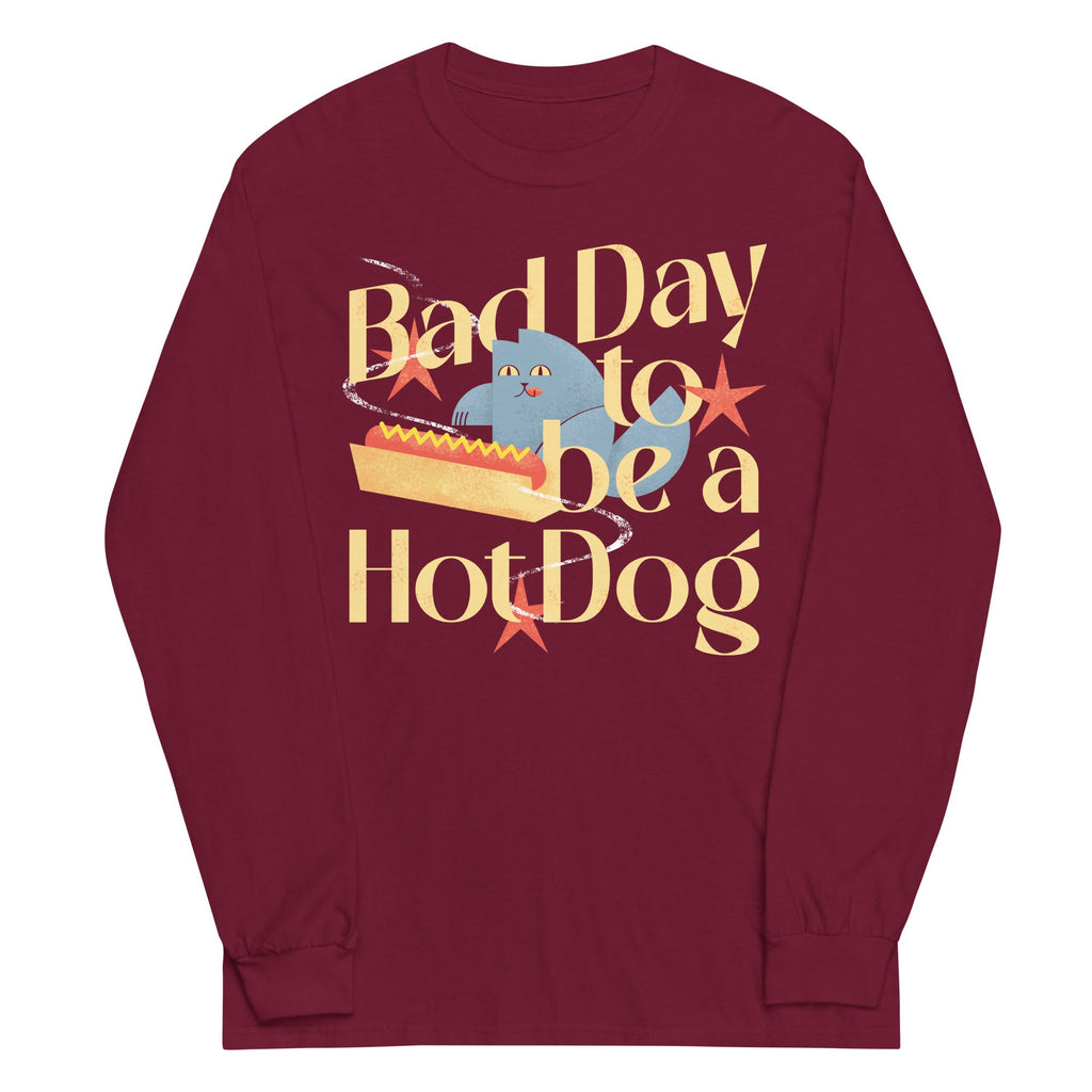 Bad Day To Be A Hot Dog Unisex Long Sleeve Tee