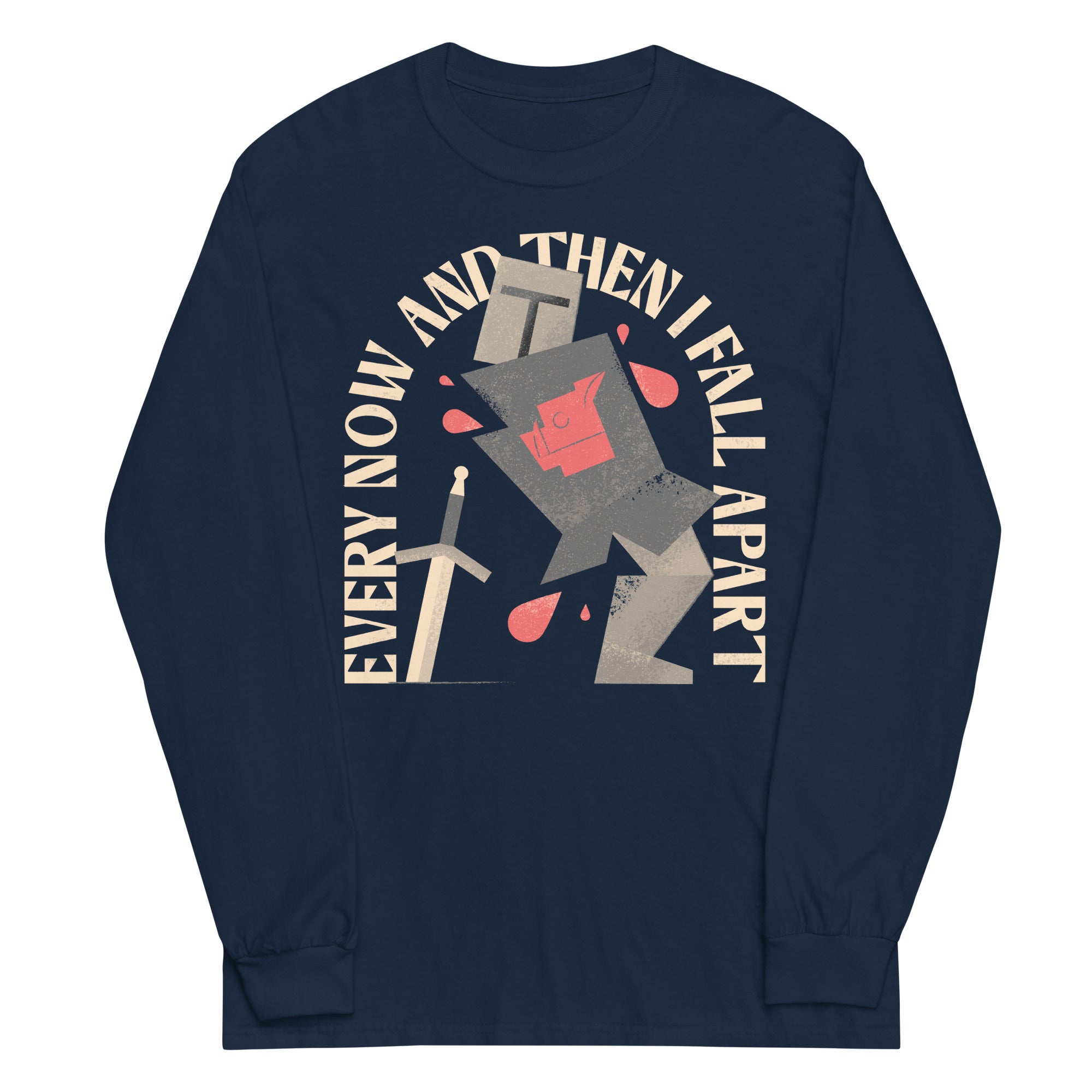 Every Now And Then I Fall Apart Knight Unisex Long Sleeve Tee