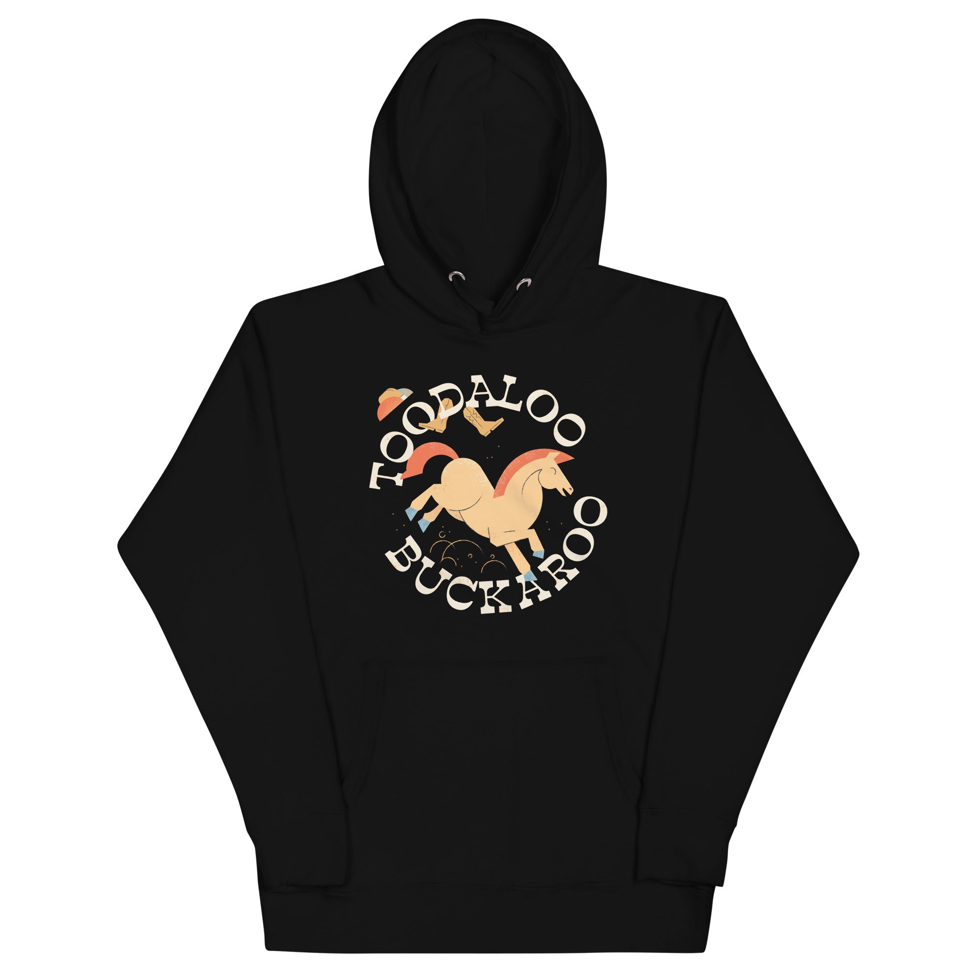Toodaloo Buckaroo Unisex Hoodie