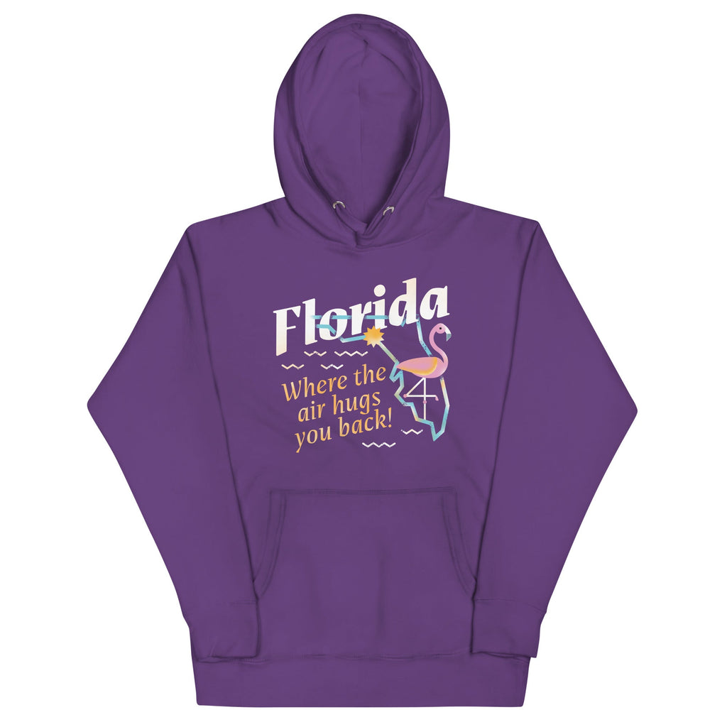 Florida Where The Air Hugs You Back Unisex Hoodie