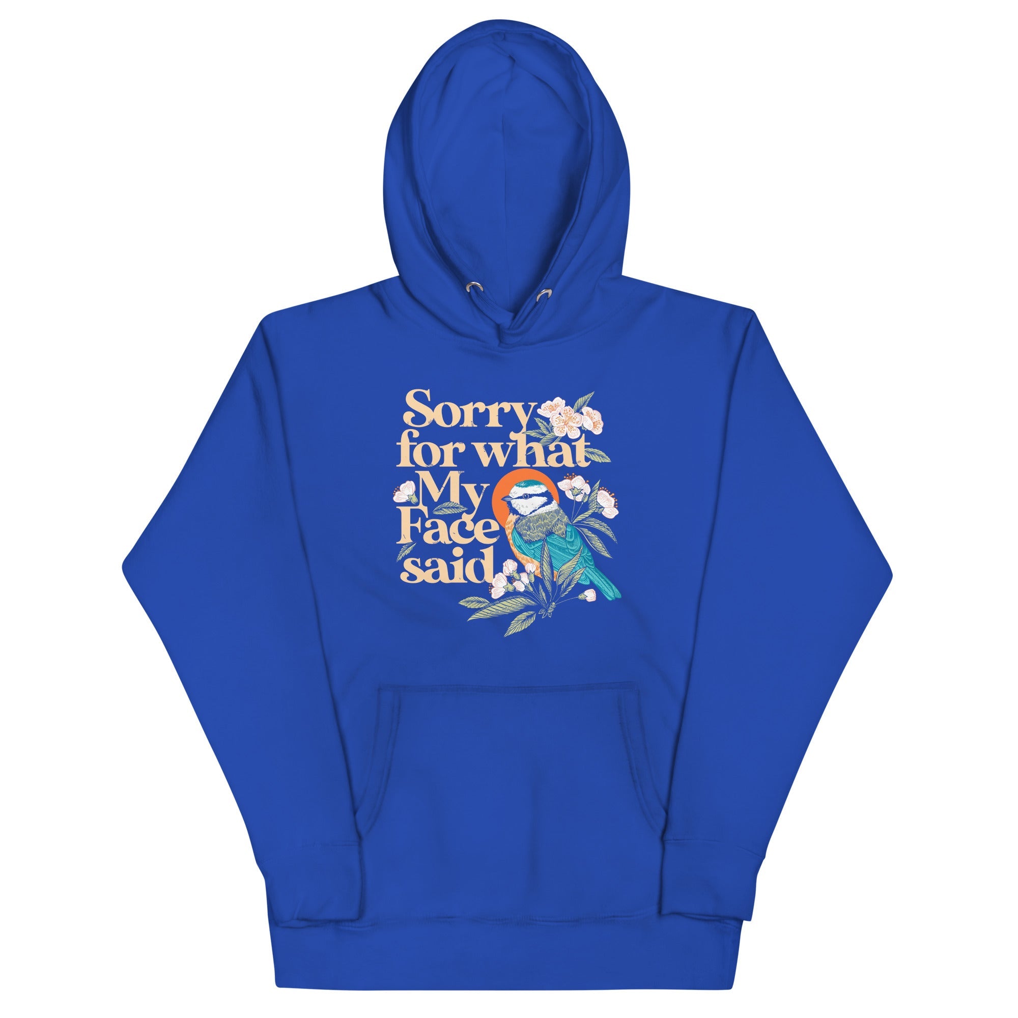 Sorry For What My Face Said Unisex Hoodie