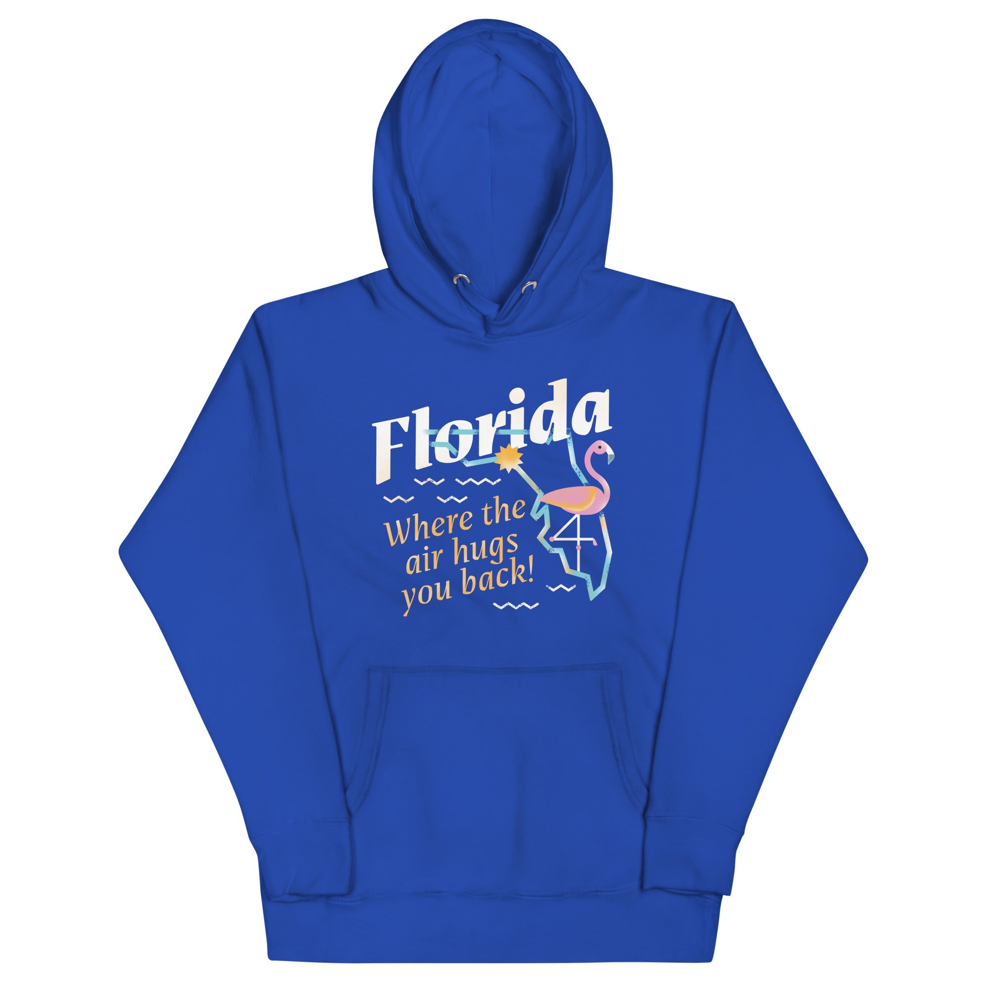 Florida Where The Air Hugs You Back Unisex Hoodie