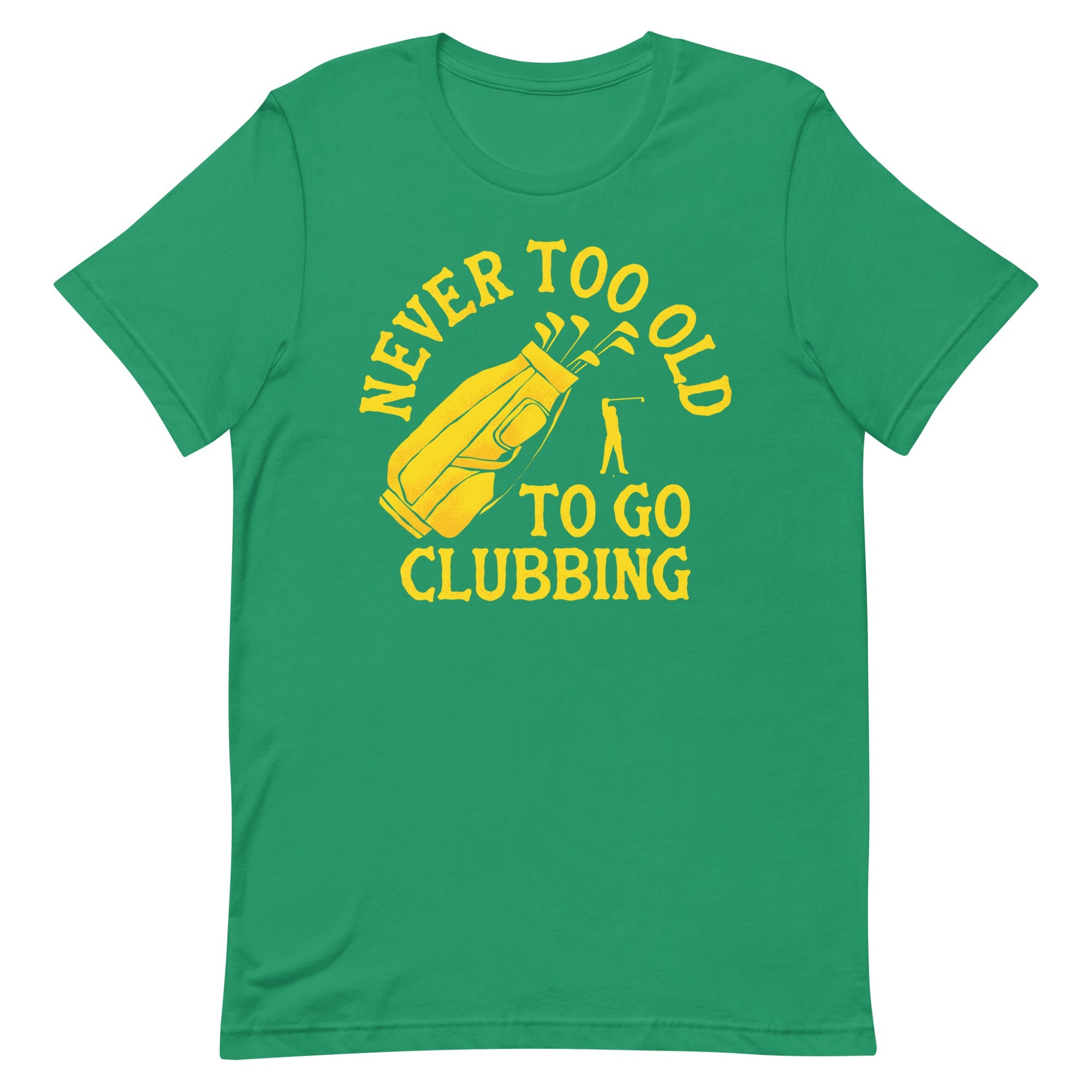 Never Too Old To Go Clubbing Men's Signature Tee