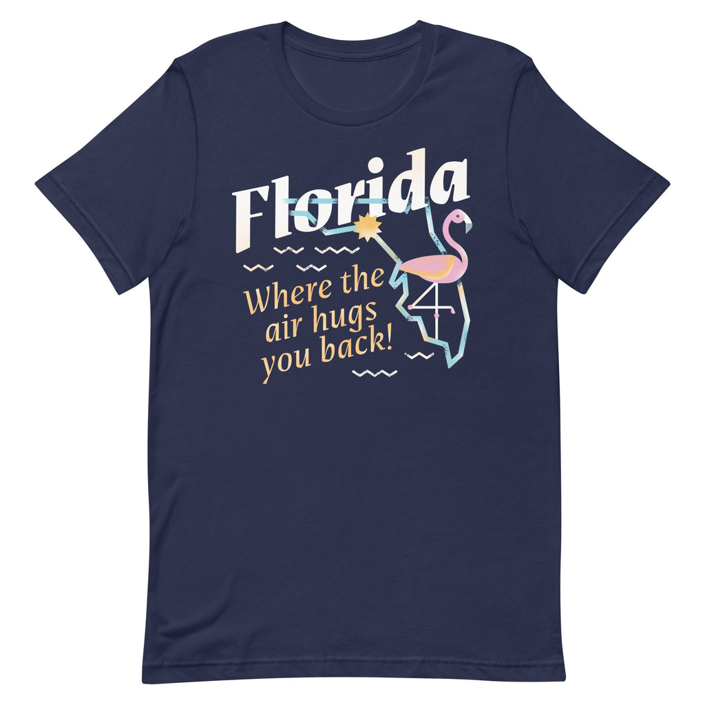 Florida Where The Air Hugs You Back Men's Signature Tee