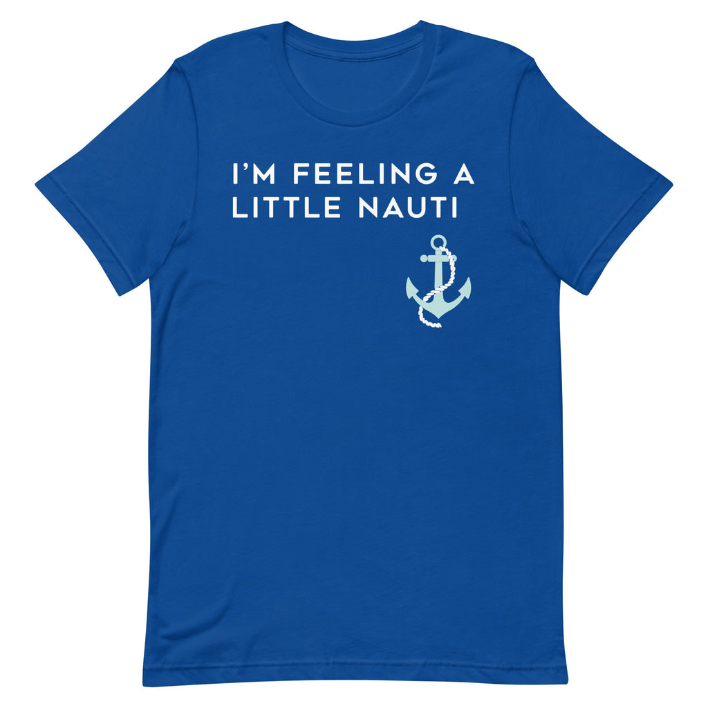 I'm Feeling A Little Nauti Men's Signature Tee