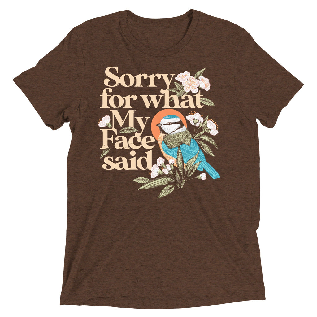 Sorry For What My Face Said Men's Tri-Blend Tee