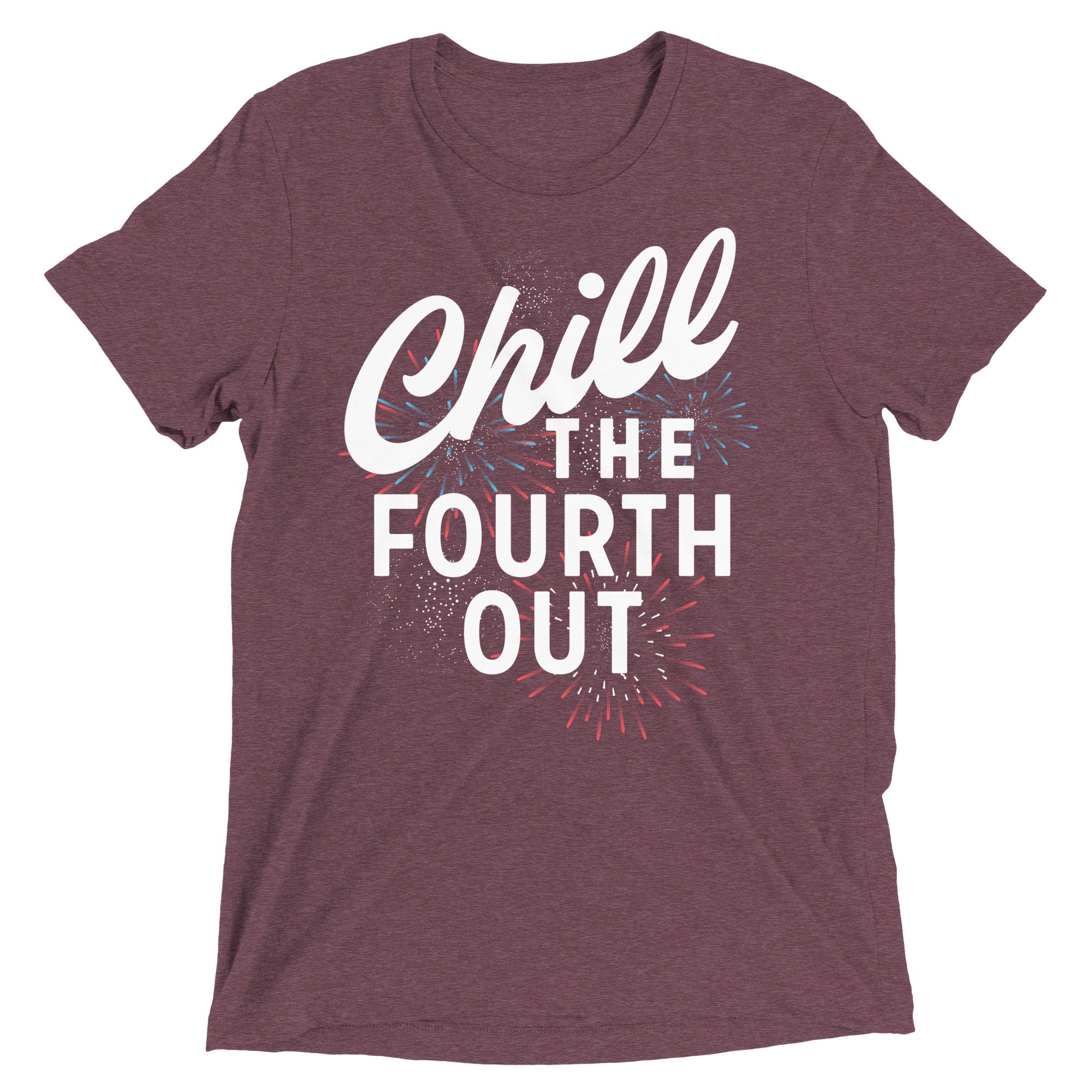Chill The Fourth Out Men's Tri-Blend Tee