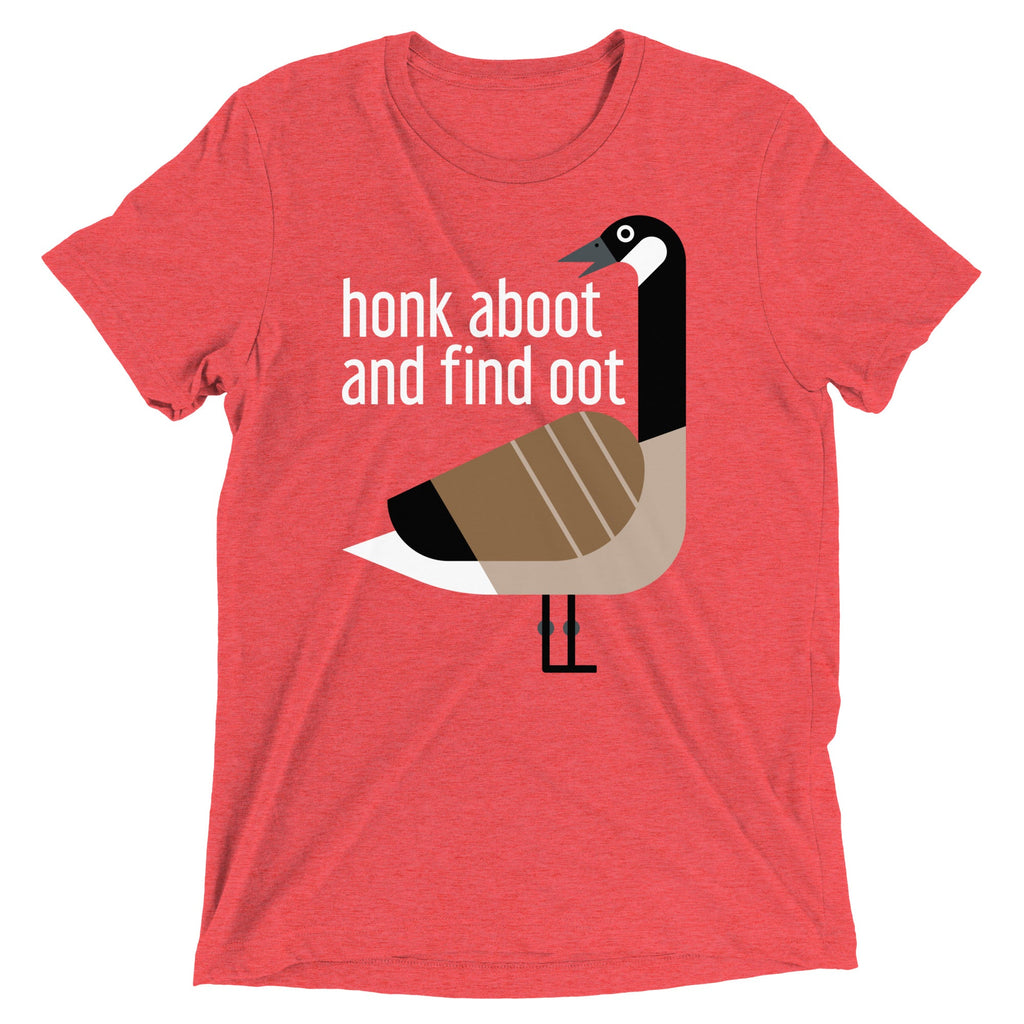 Honk Aboot And Find Oot Men's Tri-Blend Tee