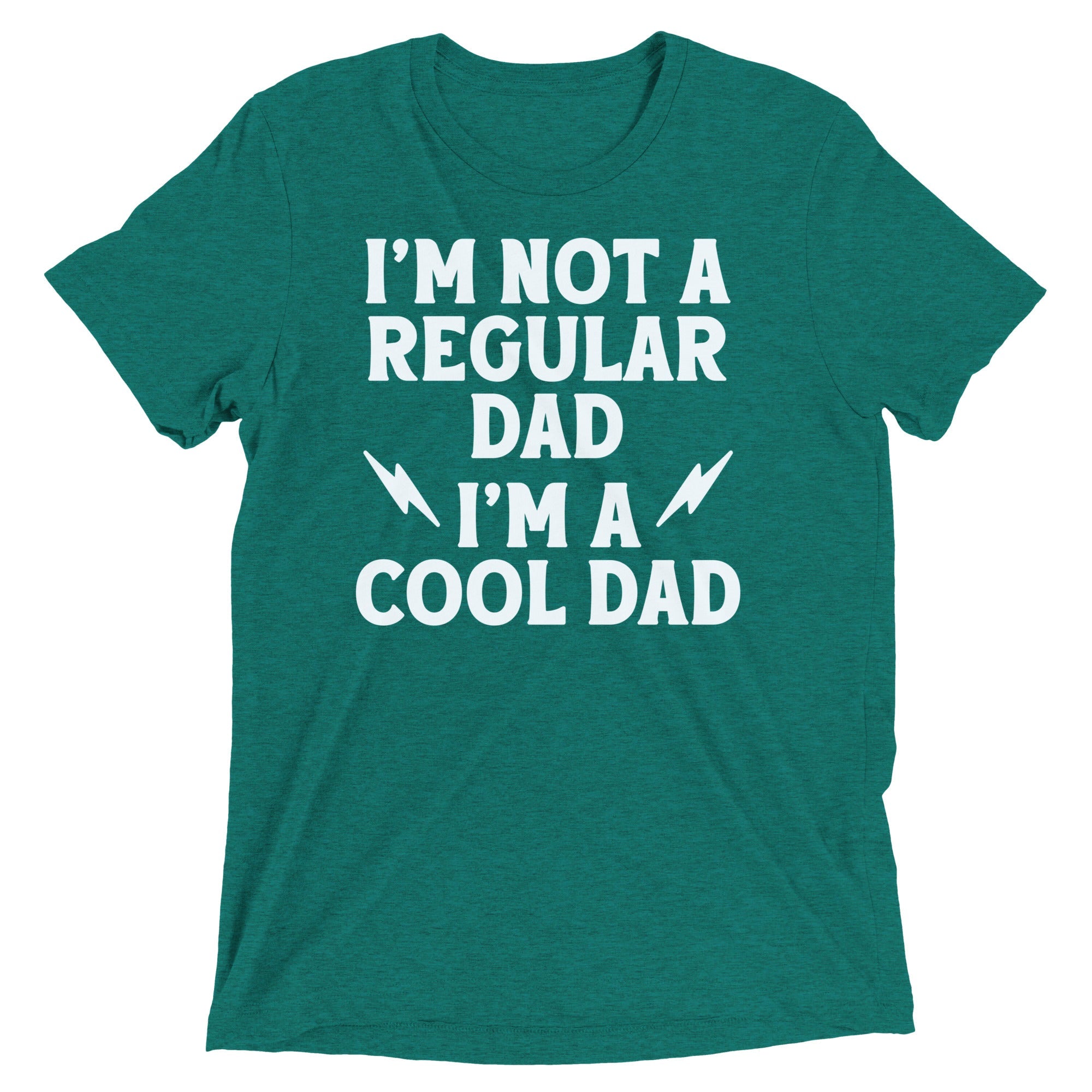 I'm Not A Regular Dad I'm A Cool Dad Men's Tri-Blend Tee