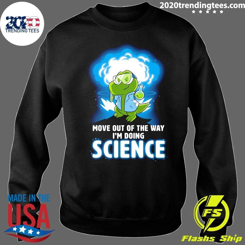 Turtle Move Out Of The Way I’m Doing Science Shirt