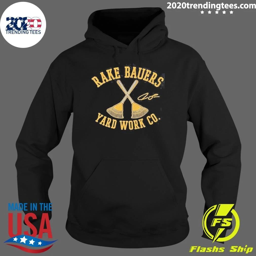 Jake Bauers Rake Bauers Yard Work Shirt