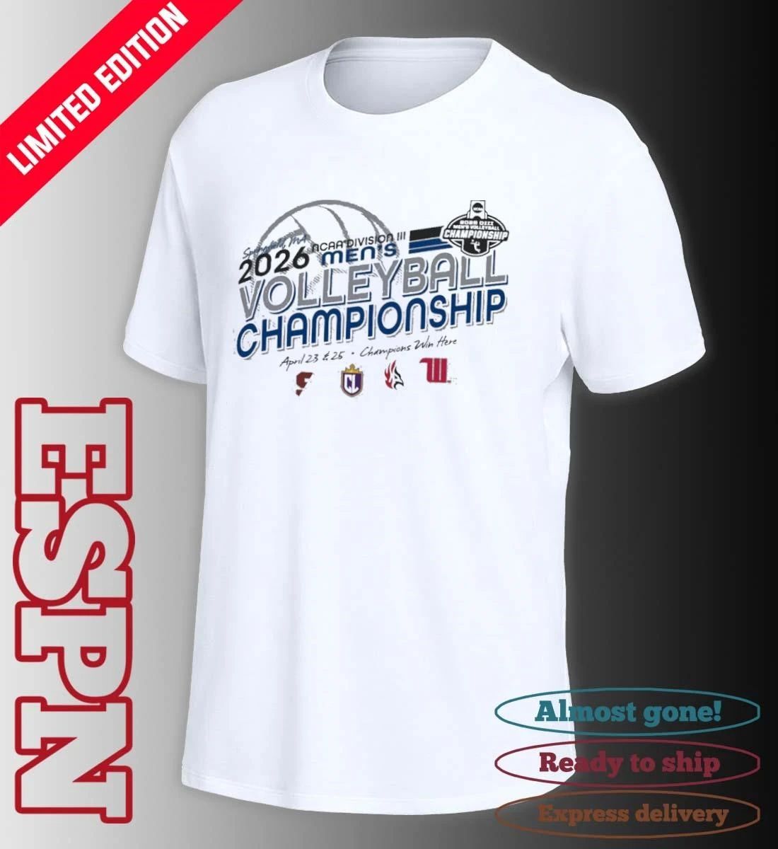 4 Teams 2026 NCAA Division III Volleyball Champions April 23-25 Champions Win Here T-Shirt