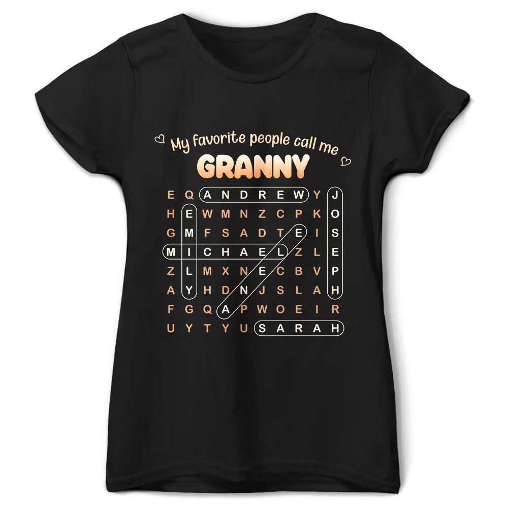 Word Search Puzzle My Favorite People Call Me Grandma Mom - Personalized T Shirt