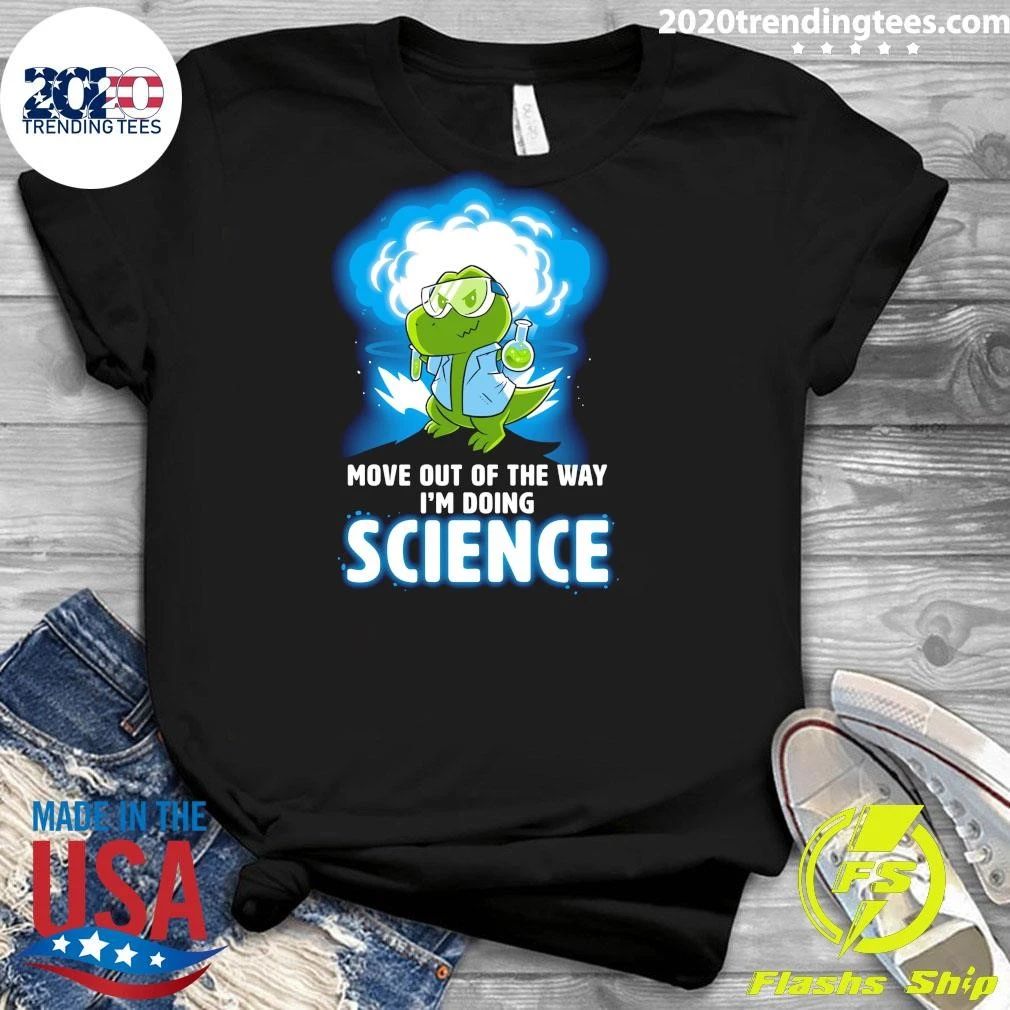 Turtle Move Out Of The Way I’m Doing Science Shirt