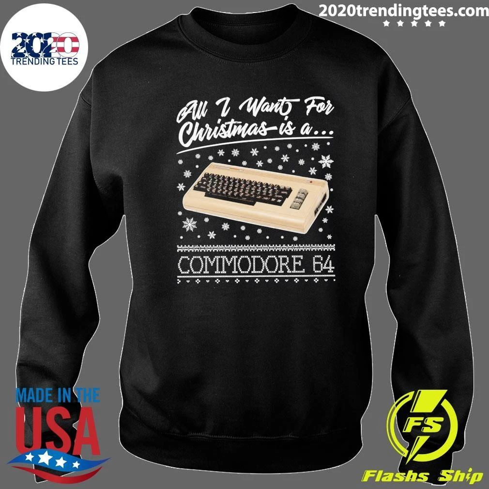 All I Want for Christmas is A Commodore 64 Shirt